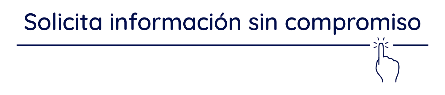 Solicita información sin compromiso